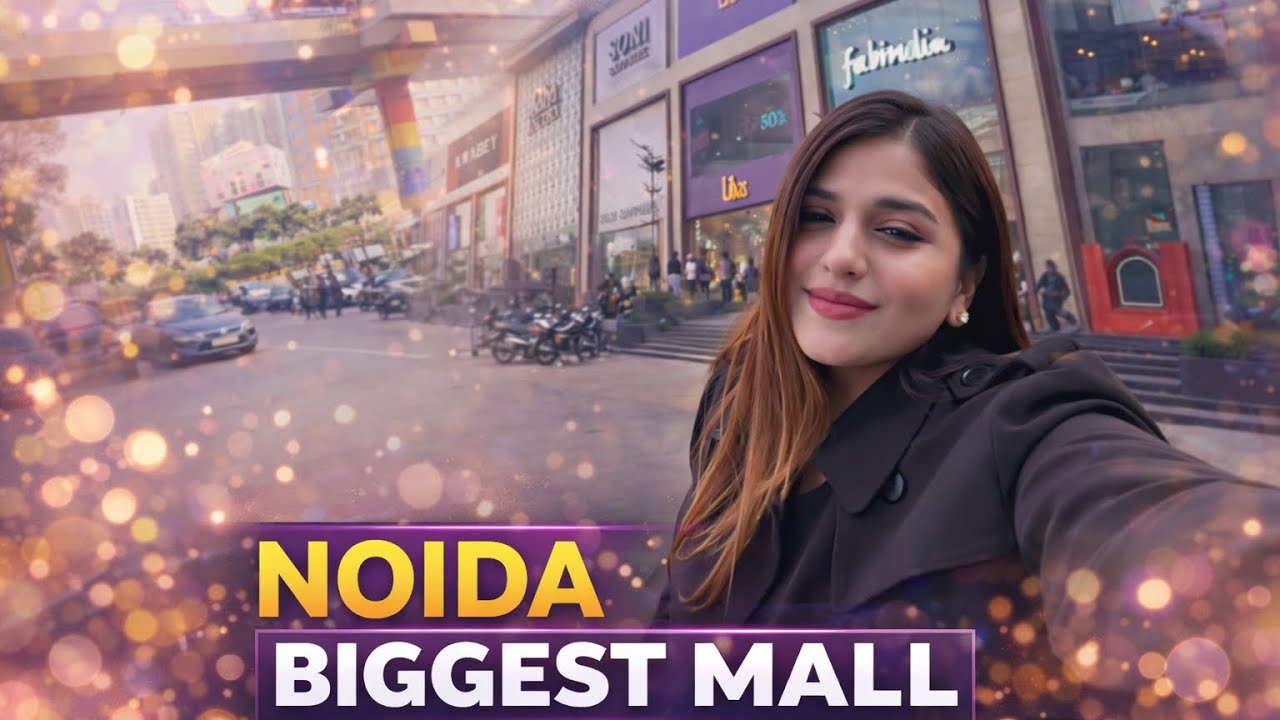 India’s One of the Largest Mall in Noida 🛍️ | Full Shopping & Food Court Tour