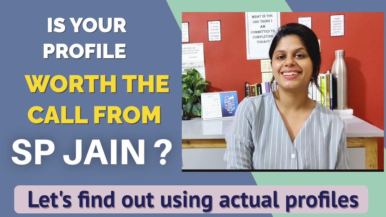 Will you get SP Jain profile based call? | Actual profiles | SP Jain profile based call criteria