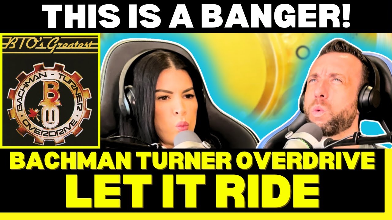 BACHMAN–TURNER OVERDRIVE – LET IT RIDE | Classic 70s Rock Groove Reaction