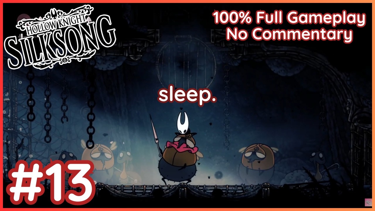 We escaped the prison!! 😎 ~ More Hollow Knight: Silksong to sleep to (No Commentary) Part 13