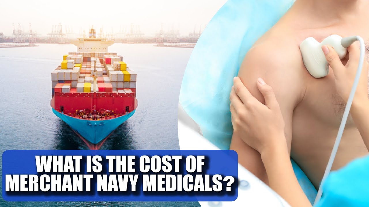 What is The Cost of Medical Test for Joining Ship | Merchant Navy Medical Test