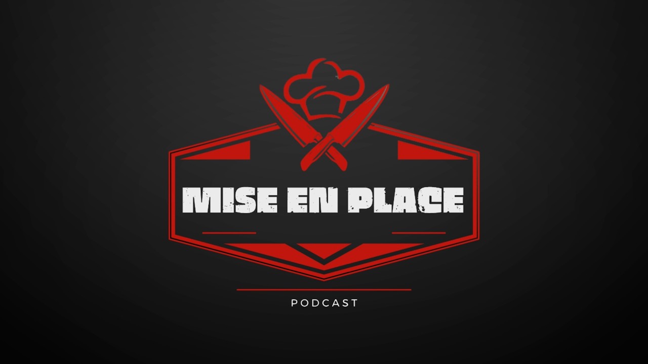 Mise en Place @MEPPODCAST 13 -  Café Palhares