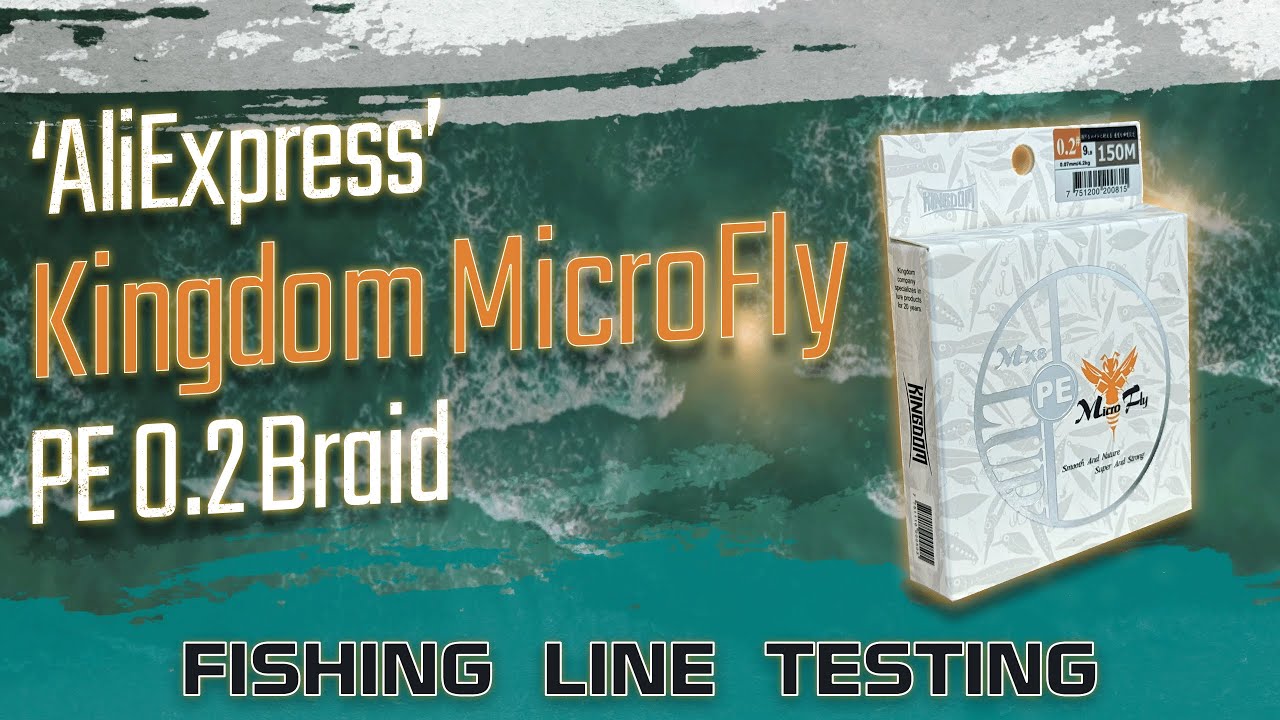 `AliExpress` Kingdom MicroFly PE0.2 Braid - Amazing knot strength!!