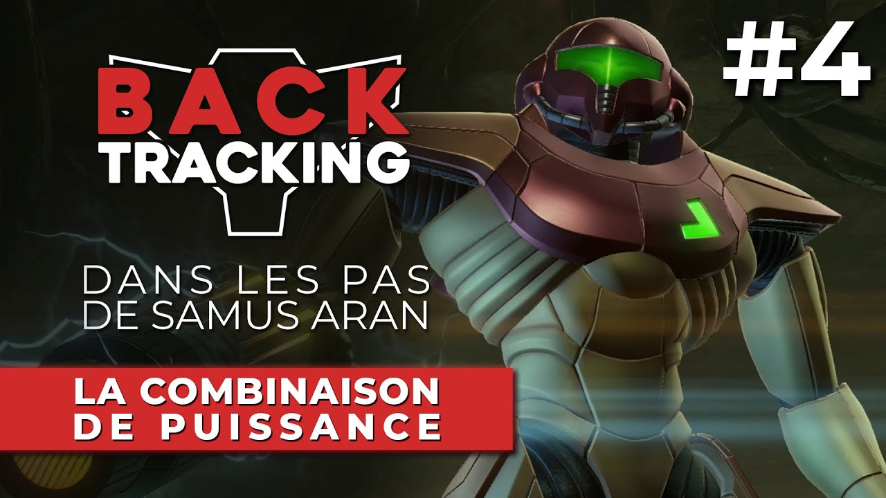 LA COMBINAISON DE PUISSANCE - Backtracking #4 (lore Metroid en français)