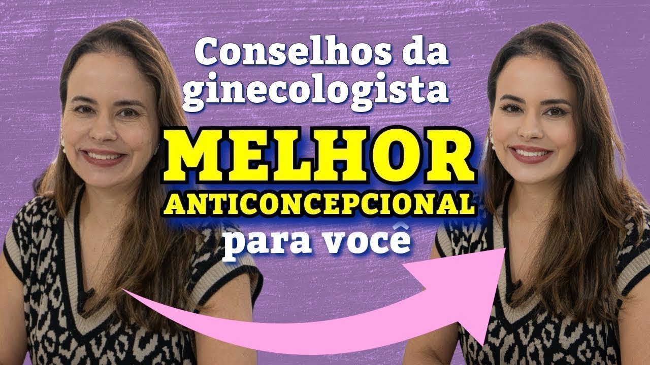 Qual Anticoncepcional é Melhor para Você?