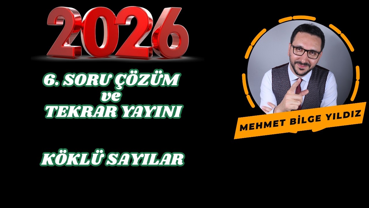 6-Köklü Sayılar Soru Çözümü ve Tekrar