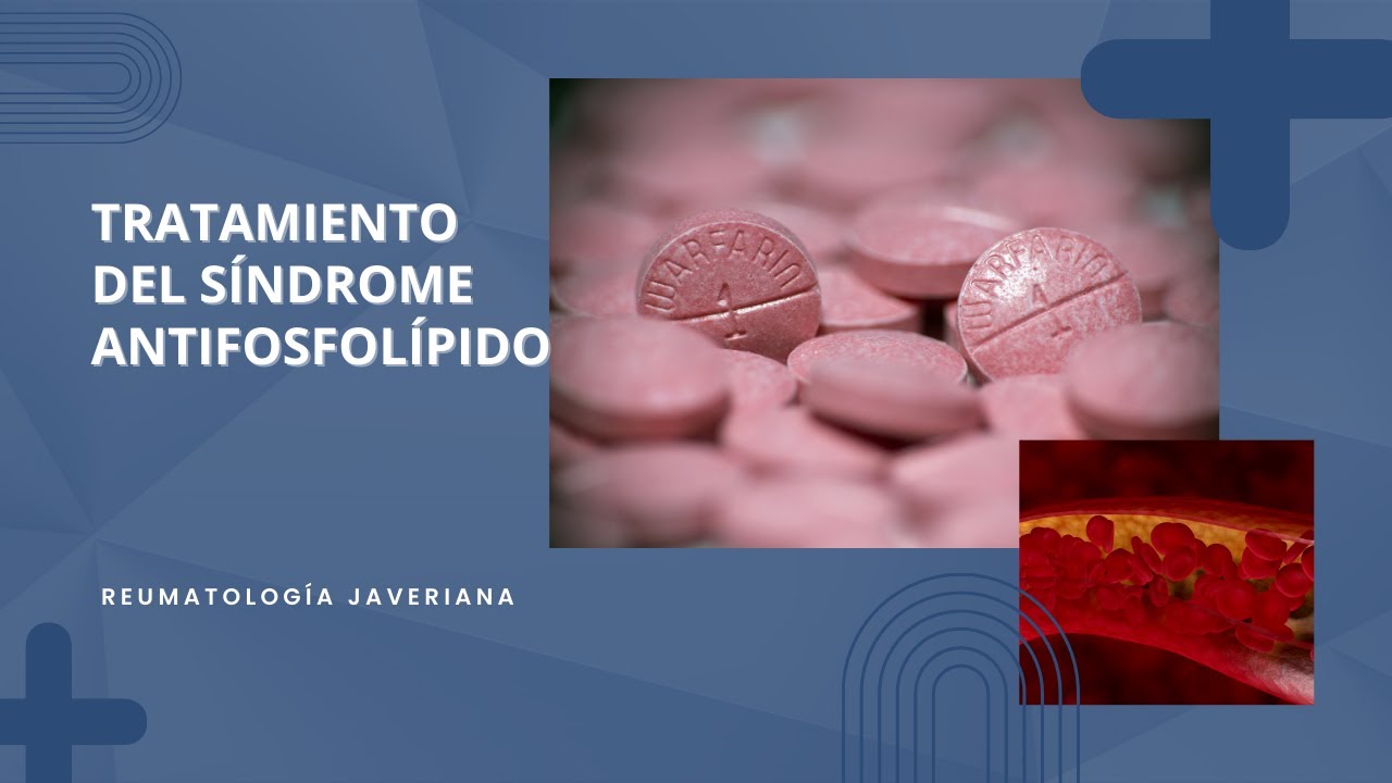 Tratamiento del síndrome antifosfolípido