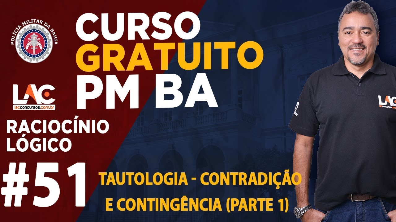PM BA 2019 - Tautologia Contradição e Contingência - Parte 1