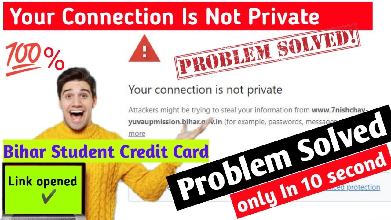 Your Connection Is Not Private Problem Solved | MNSSBY Link not opening | Bihar student credit card