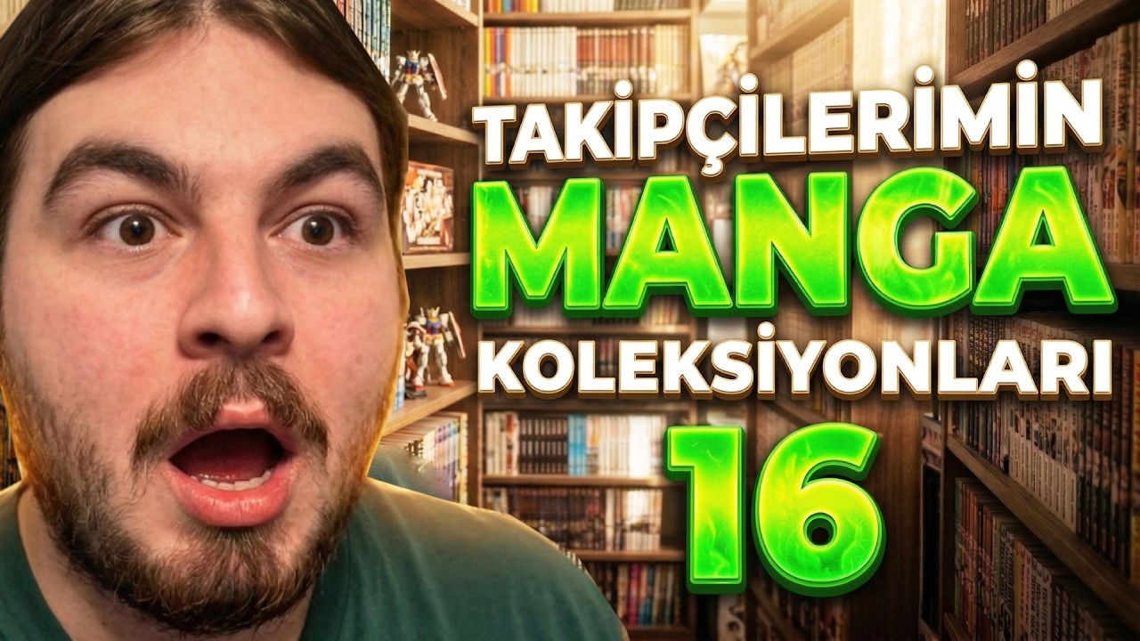 TAKİP&Ccedil;İLERİMİN MANGA KOLEKSİYONLARINI İNCELİYORUM 16📚