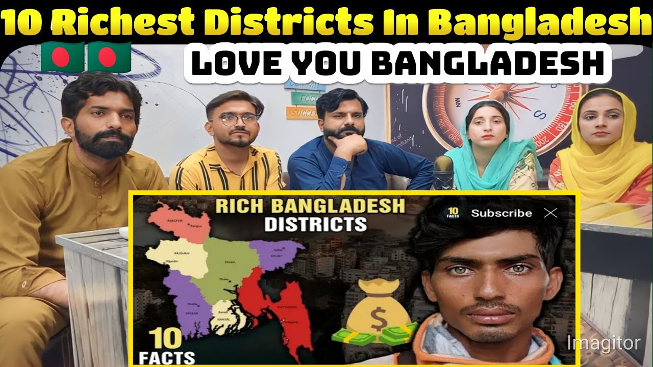10 Richest Districts In Bangladesh(Pakistani Reaction)