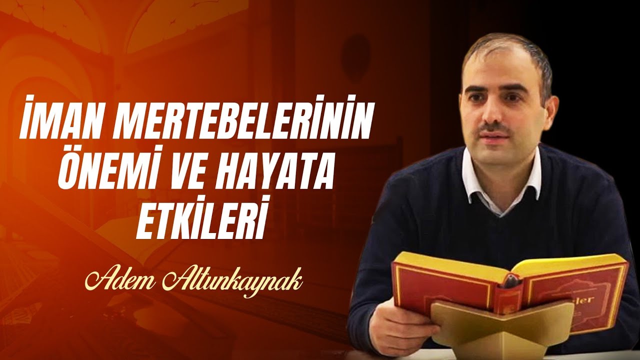 İman Mertebelerinin Önemi ve Hayata Etkileri - Risale-i Nur Sohbetleri - 13.01.2025