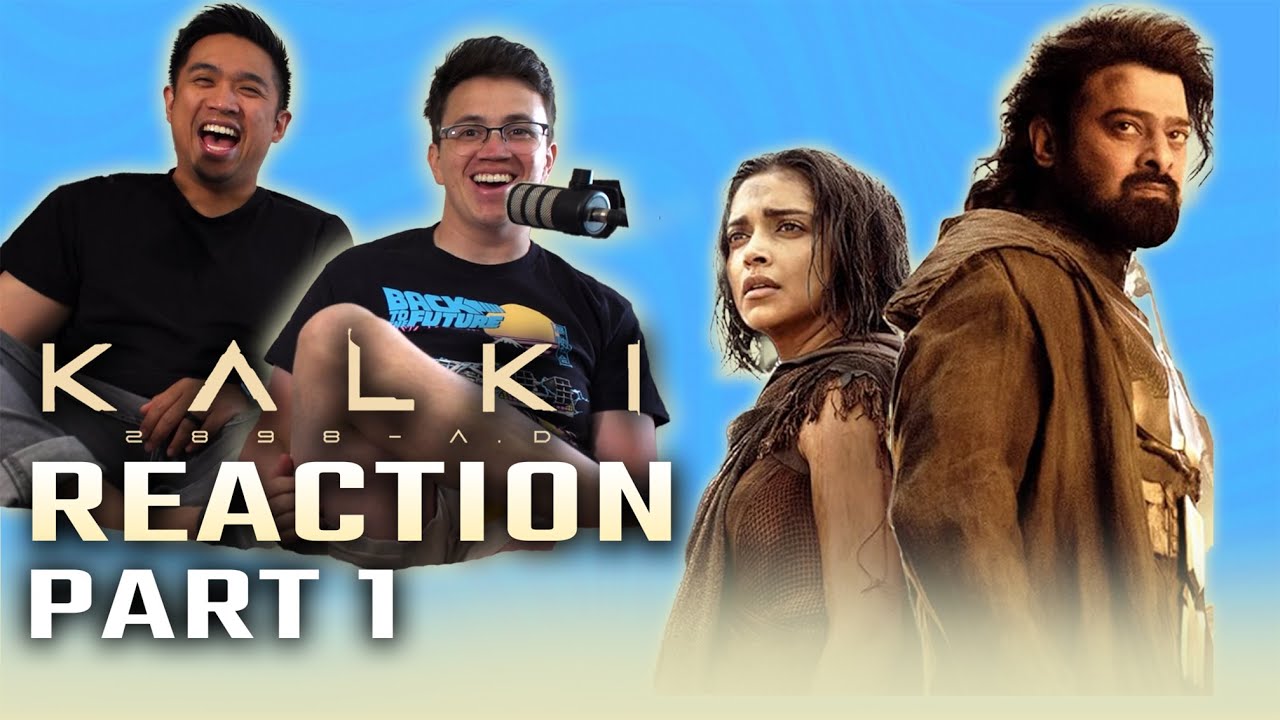 Kalki 2898 A.D. Reaction (Part 1/3) - Hollywood Should be Jealous!