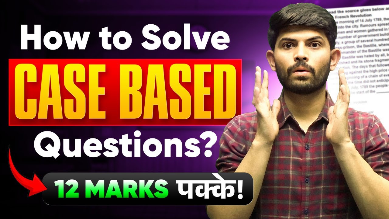 How to Solve Case Based Questions | Master Case-Based Questions in SST | Easy&nbsp;Tricks&nbsp;&&nbsp;Tips!