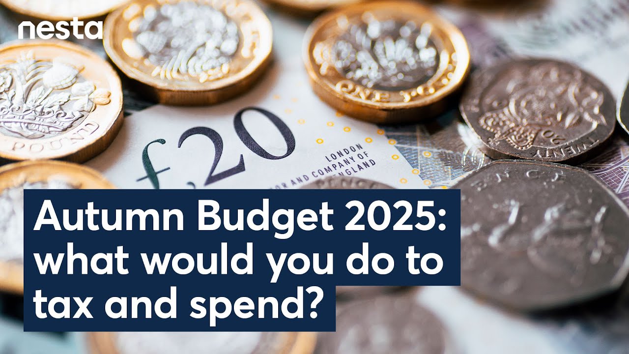 Autumn Budget 2025: what would you do to tax and spend? | Nesta | Labour Party Conference