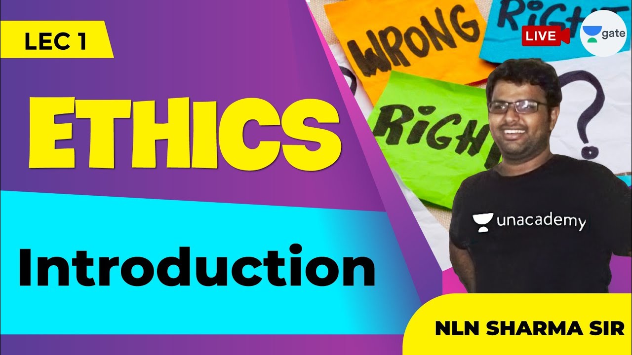 Introduction to Ethics | L : 1 | Ethics | ESE 2021 | Civil Engineering