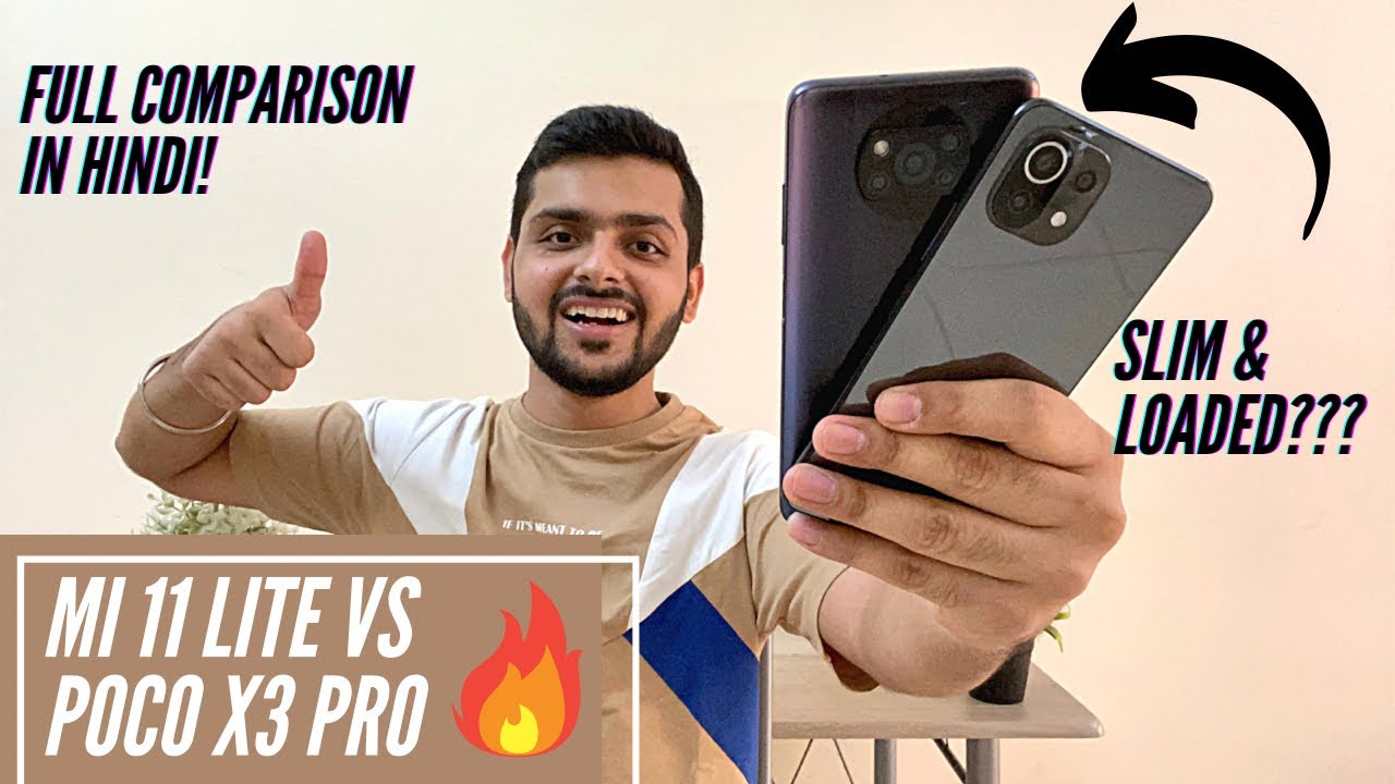Xiaomi Mi 11 Lite Vs Poco X3 Pro Detailed Comparison: Design, Camera, Performance & More!