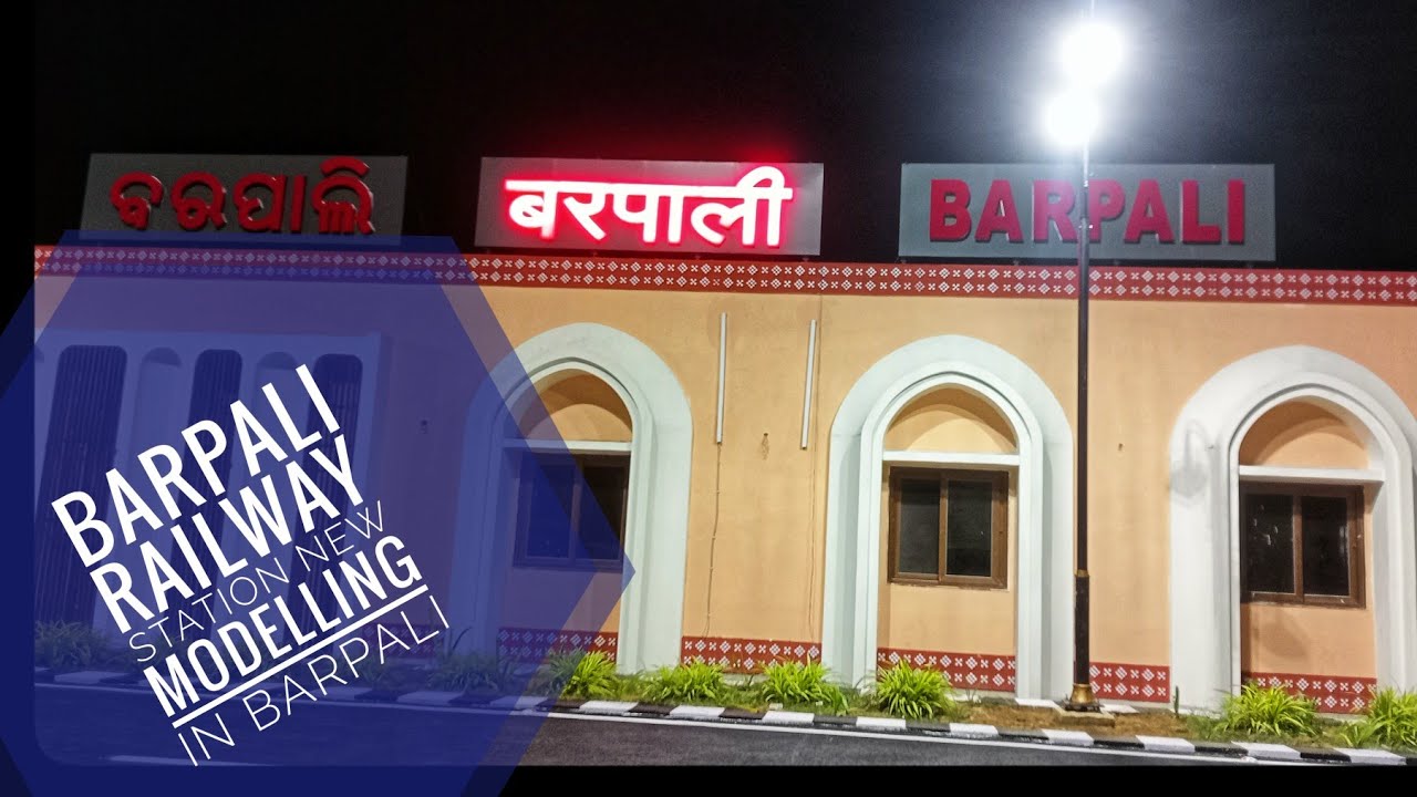 Barpali railway station New modelling in barpali 