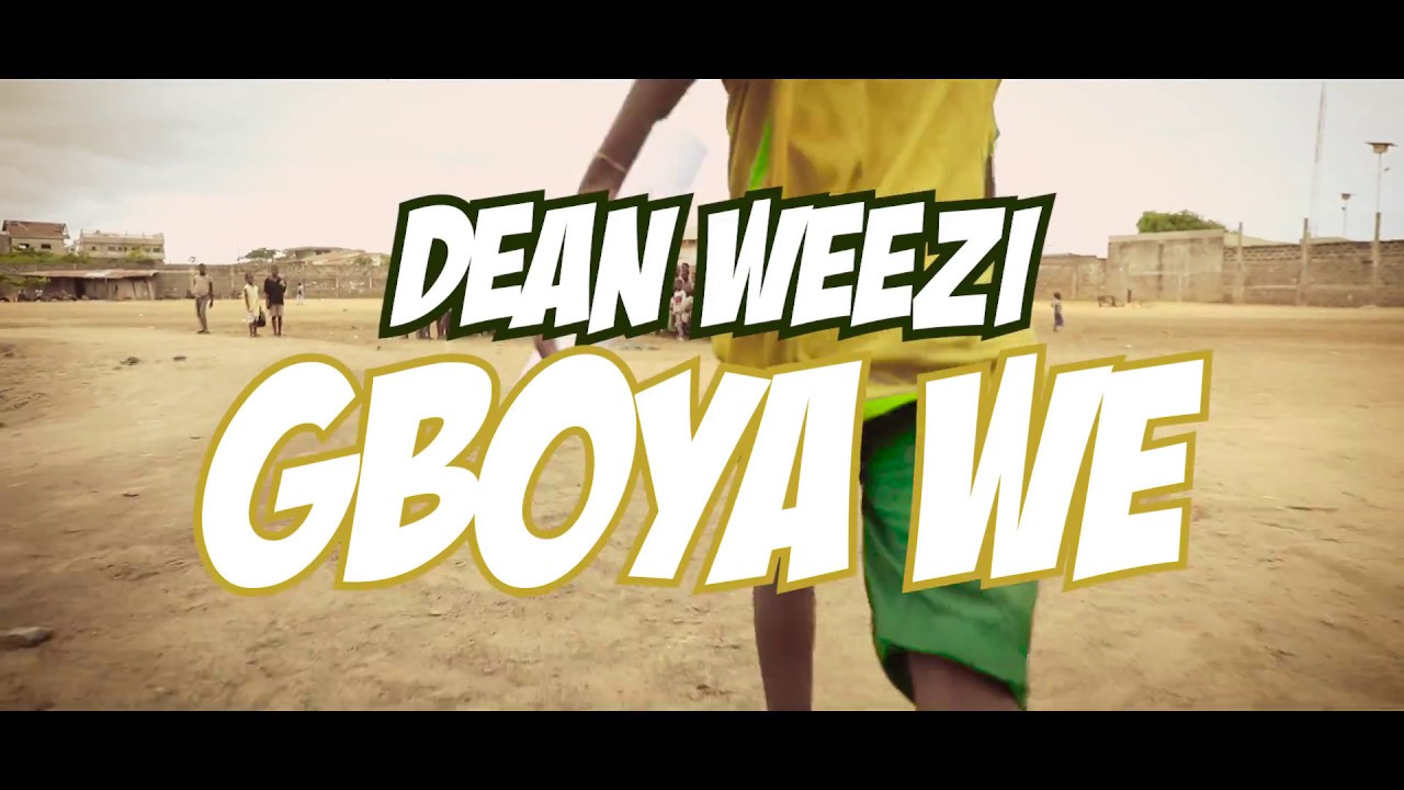 Gboya Wè - Dean Weezi