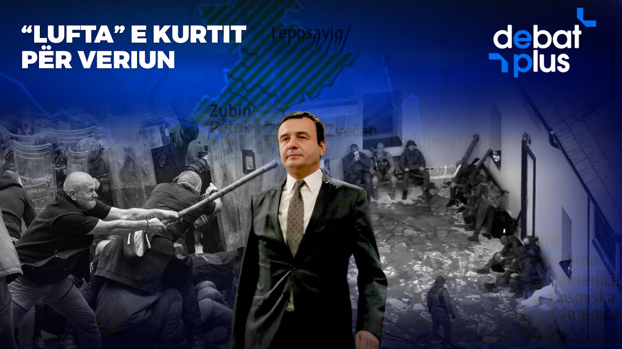 “LUFTA” E KURTIT PËR VERIUN - Debat Plus me Ermal Pandurin