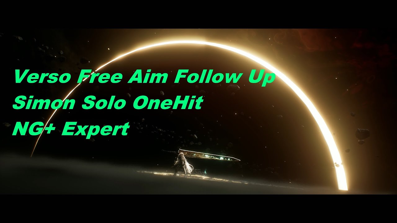 Clair Obscur: Expedition 33 - Verso Free Aim - Simon Solo No Turn One Hit NG+ Expert