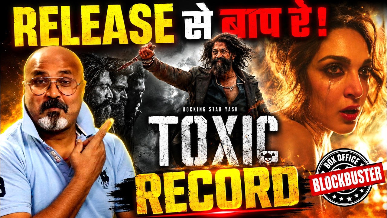 Toxic Official Advance Booking | Toxic Day 1 Advance Booking | Toxic Day 1 Box Office Collection