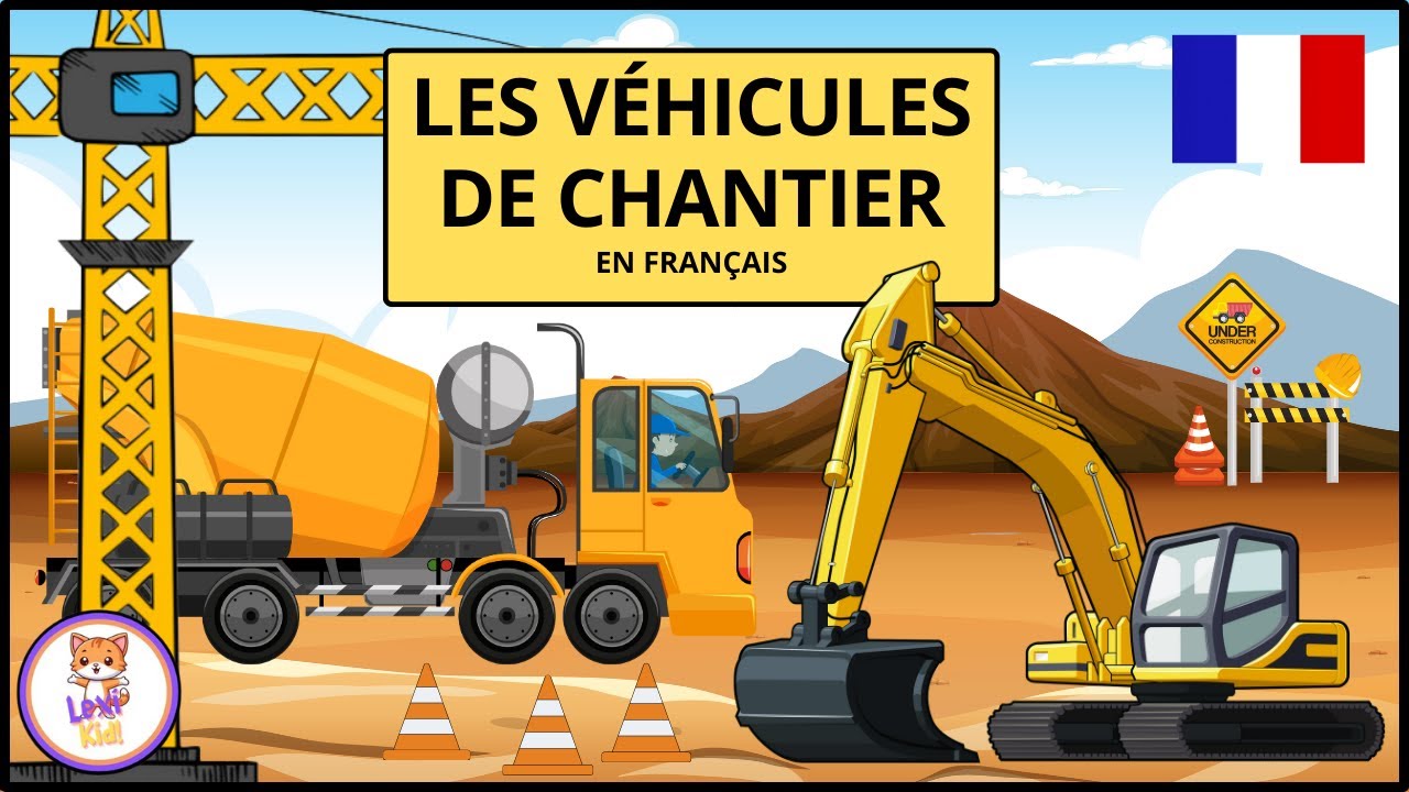 LES VÉHICULES DE CHANTIER | Apprendre les noms et sons pour enfants