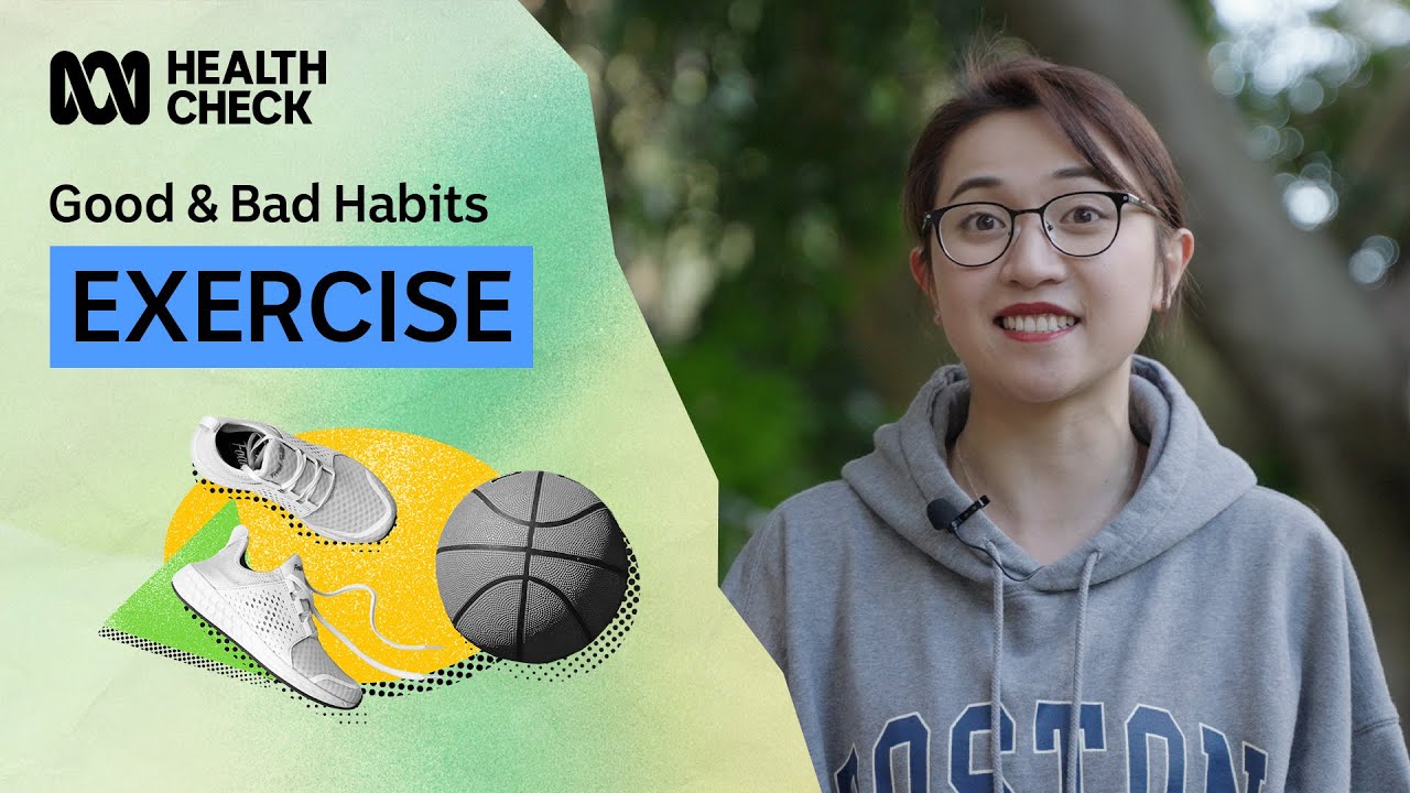 What Are Your Good & Bad Habits With... Exercise? | ABC Health Check