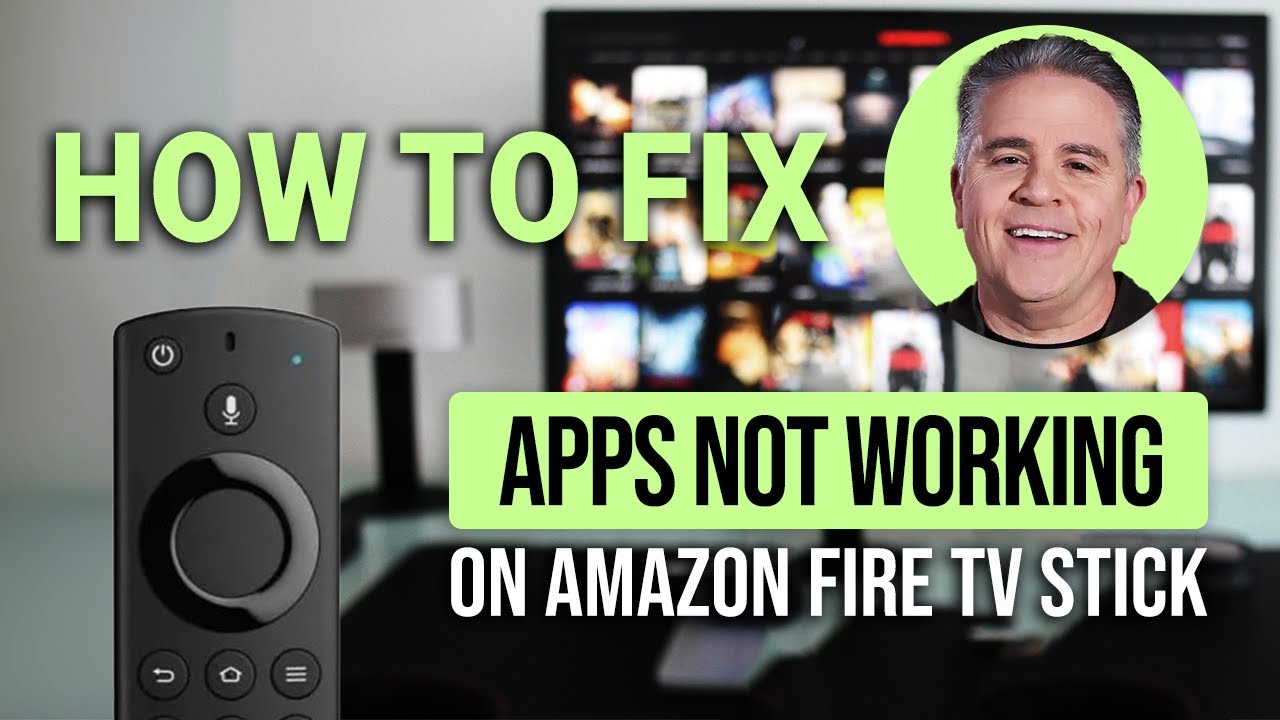 How To Fix Apps Not Working On Amazon Fire TV Stick: Quick & Easy!