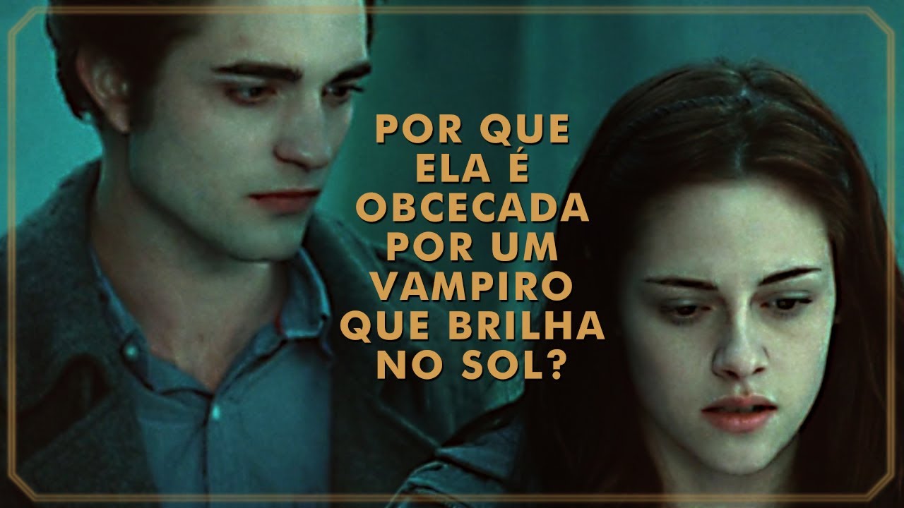 Por que o romance de Crepúsculo é tóxico e abusivo