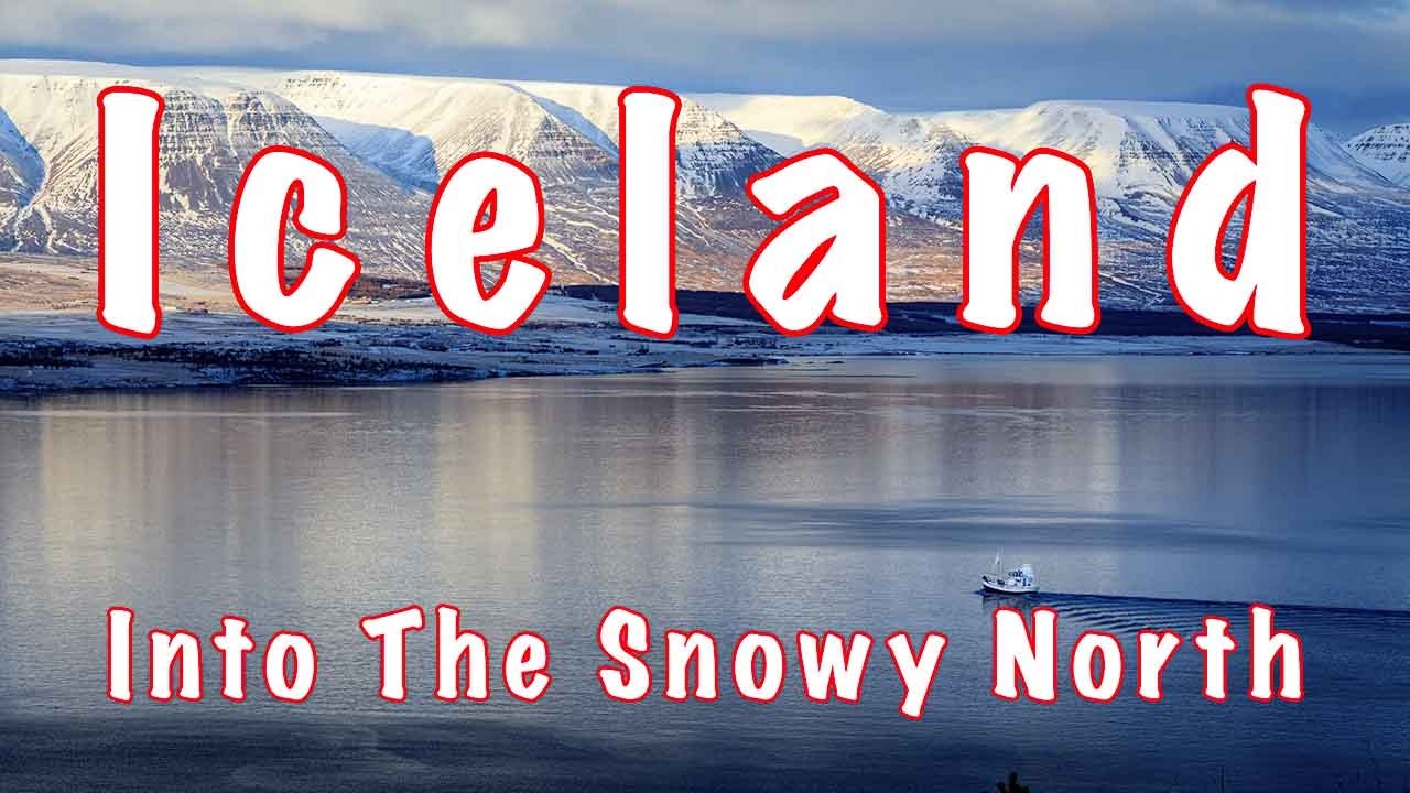 Iceland, into the Snowy North - Landscape Photography