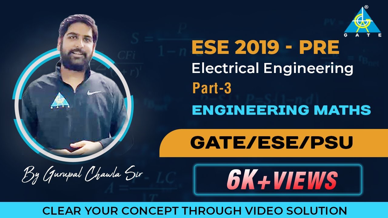 ESE 2019 - PRE | ELECTRICAL ENGINEERING | MATHEMATICS | PART 3