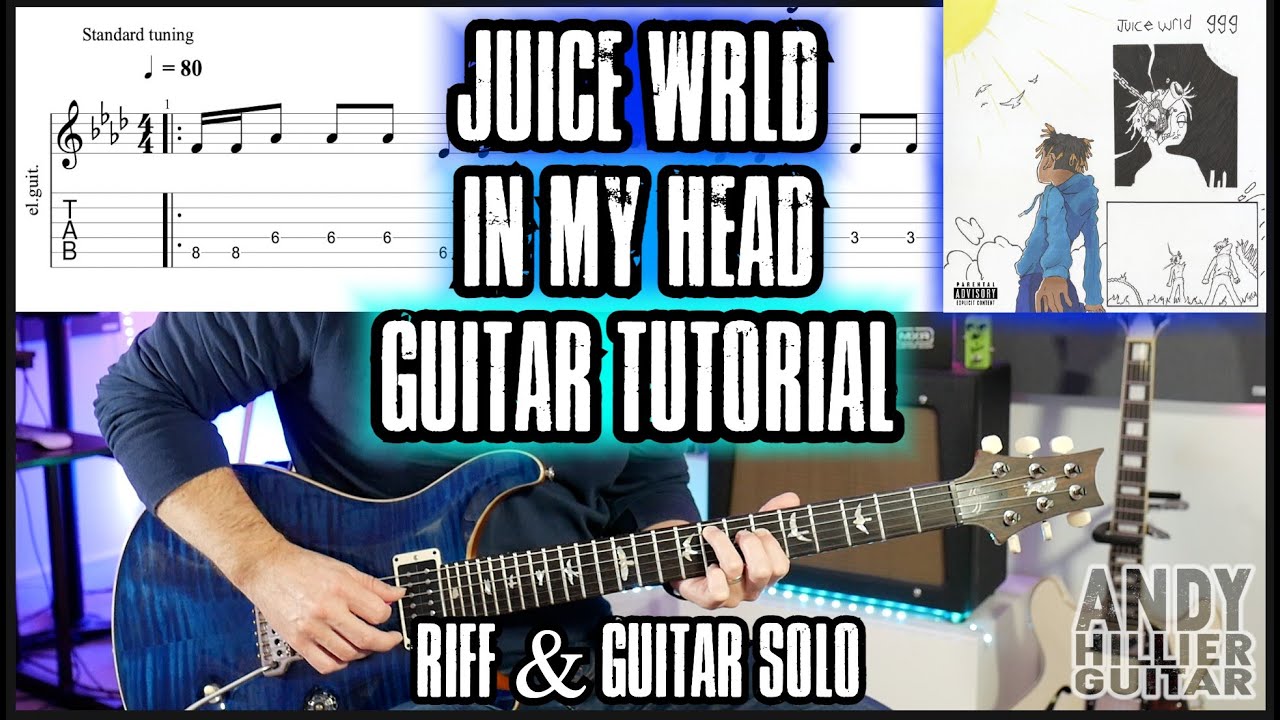 Как играть песню Juice WRLD - In My Head на гитаре (рифф и гитарное соло)