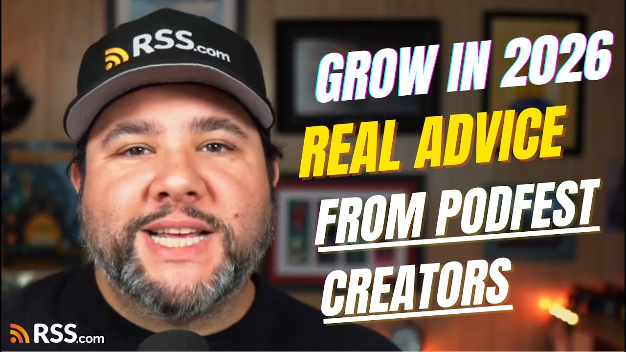 How to Grow Your Podcast in 2026: Real Advice from Podfest Creators