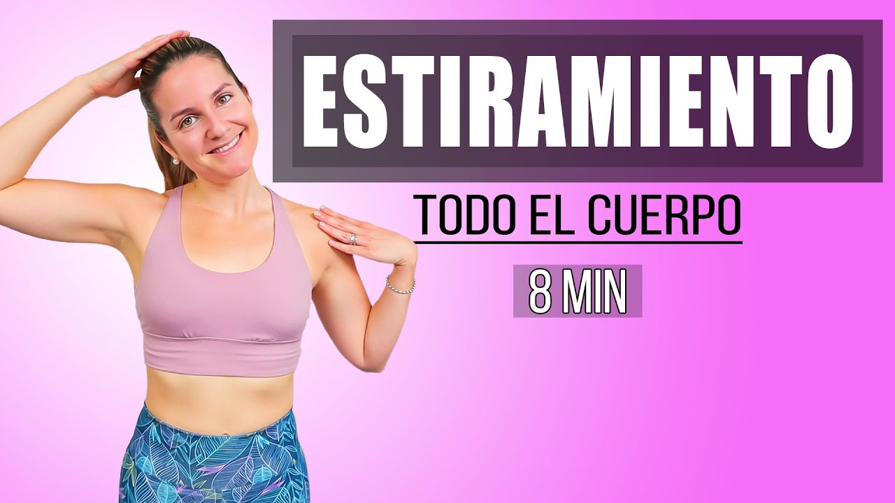 Especial para Estirar DESPUES del EJERCICIO - 8 MINUTOS