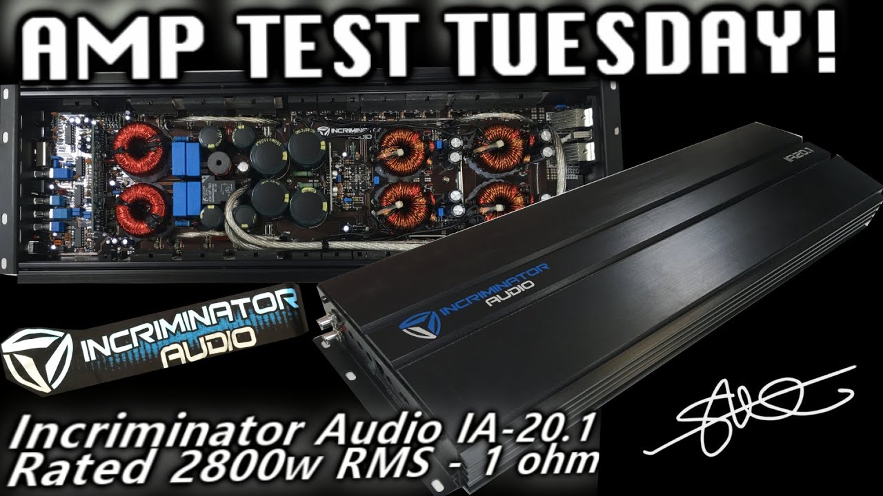 Amp Test Tuesday! Incriminator Audio IA-20.1 Rated 2800 Watts Plus GUT SHOT! SMD AD-1 Amp Dyno