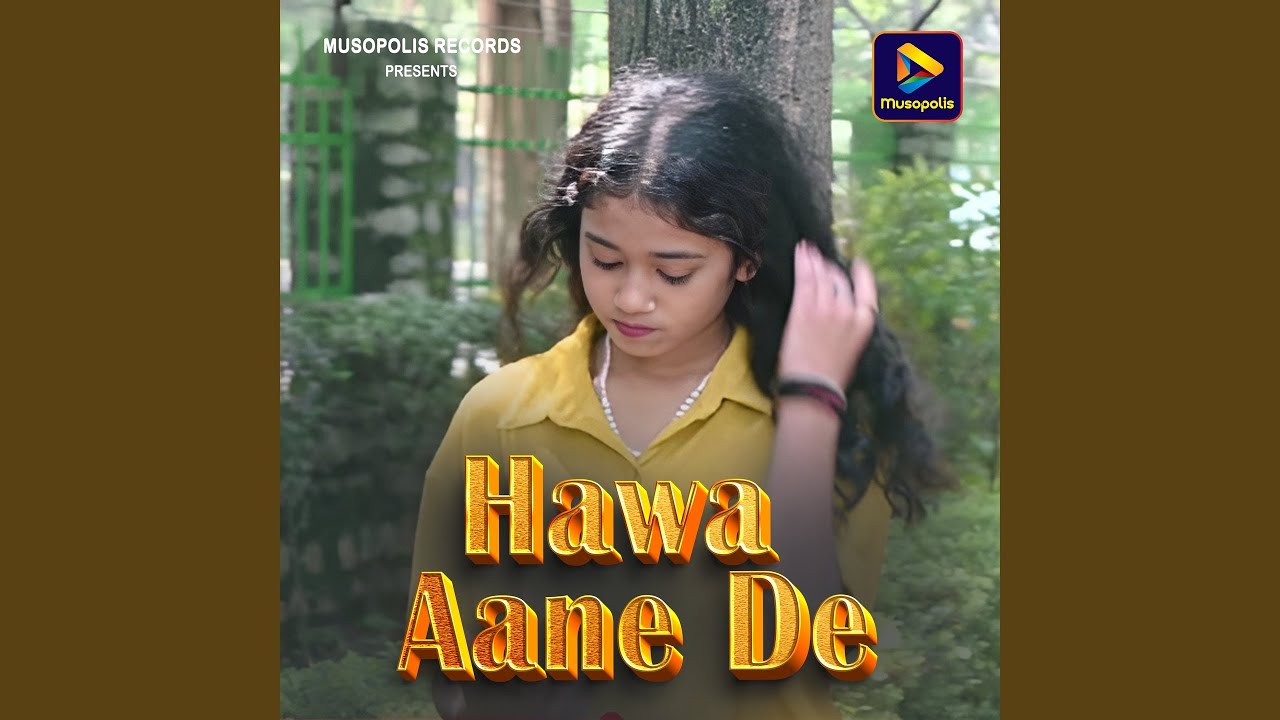 Hawa Aane De