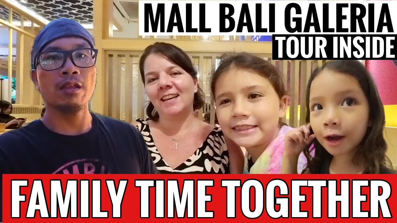Mall Bali Galeria, An idea If you are coming to Bali as a family or couple, Family Holiday