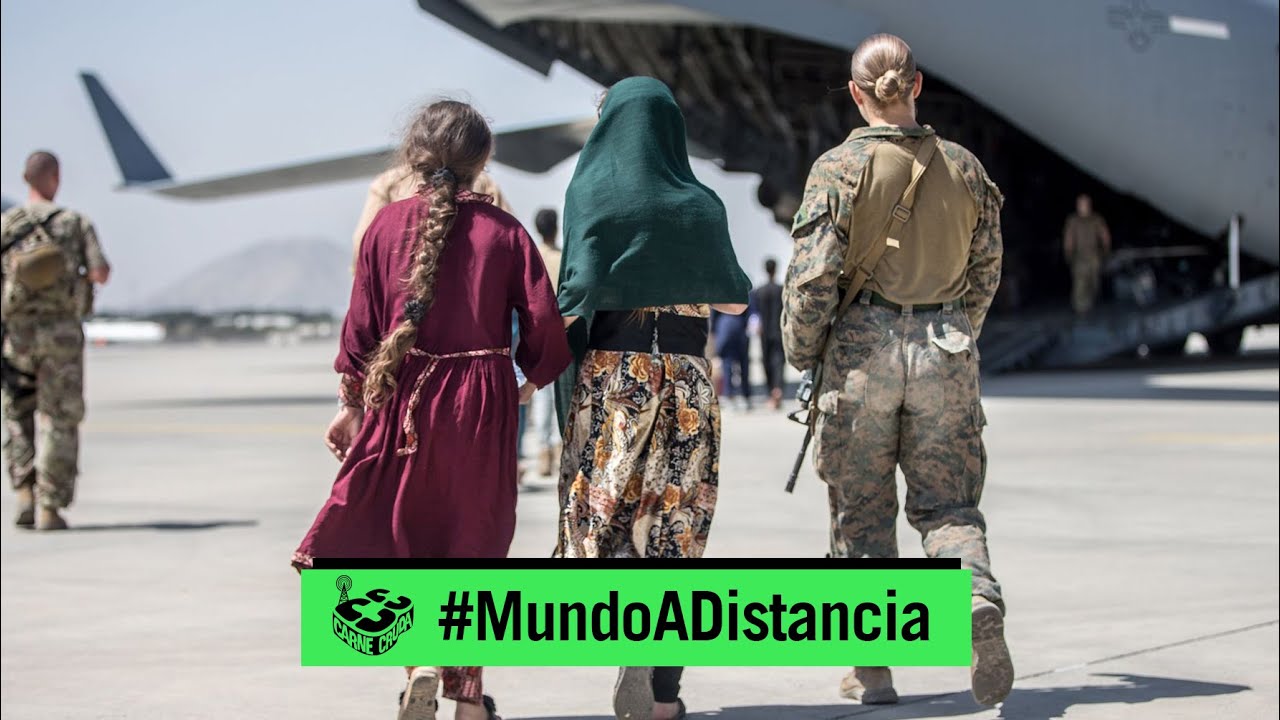 Afganistán: la guerra más larga, la huida más corta (PROGRAMA COMPLETO - MUNDO A DISTANCIA #911)