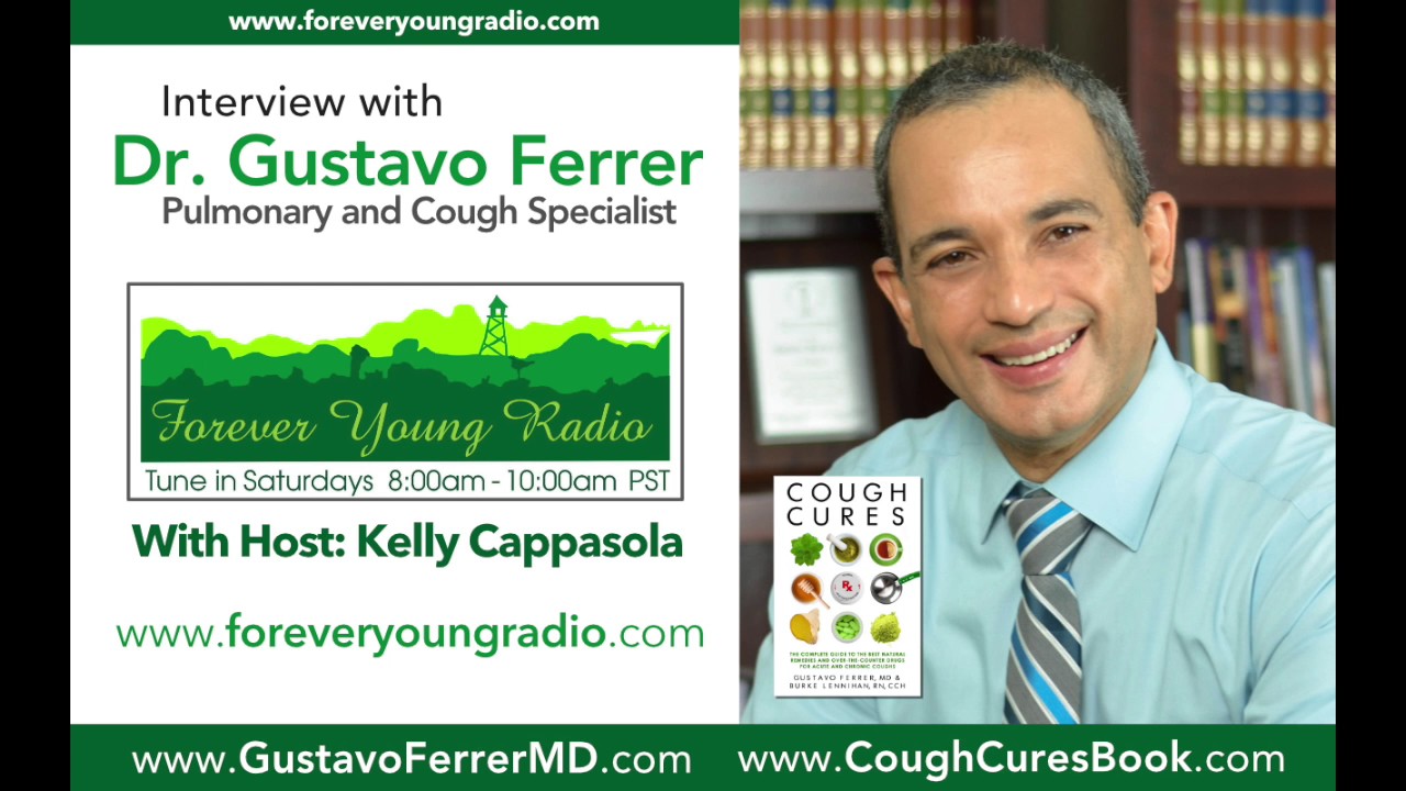 Forever Young Radio - Interview with Dr. Gustavo Ferrer, Cough Specialist