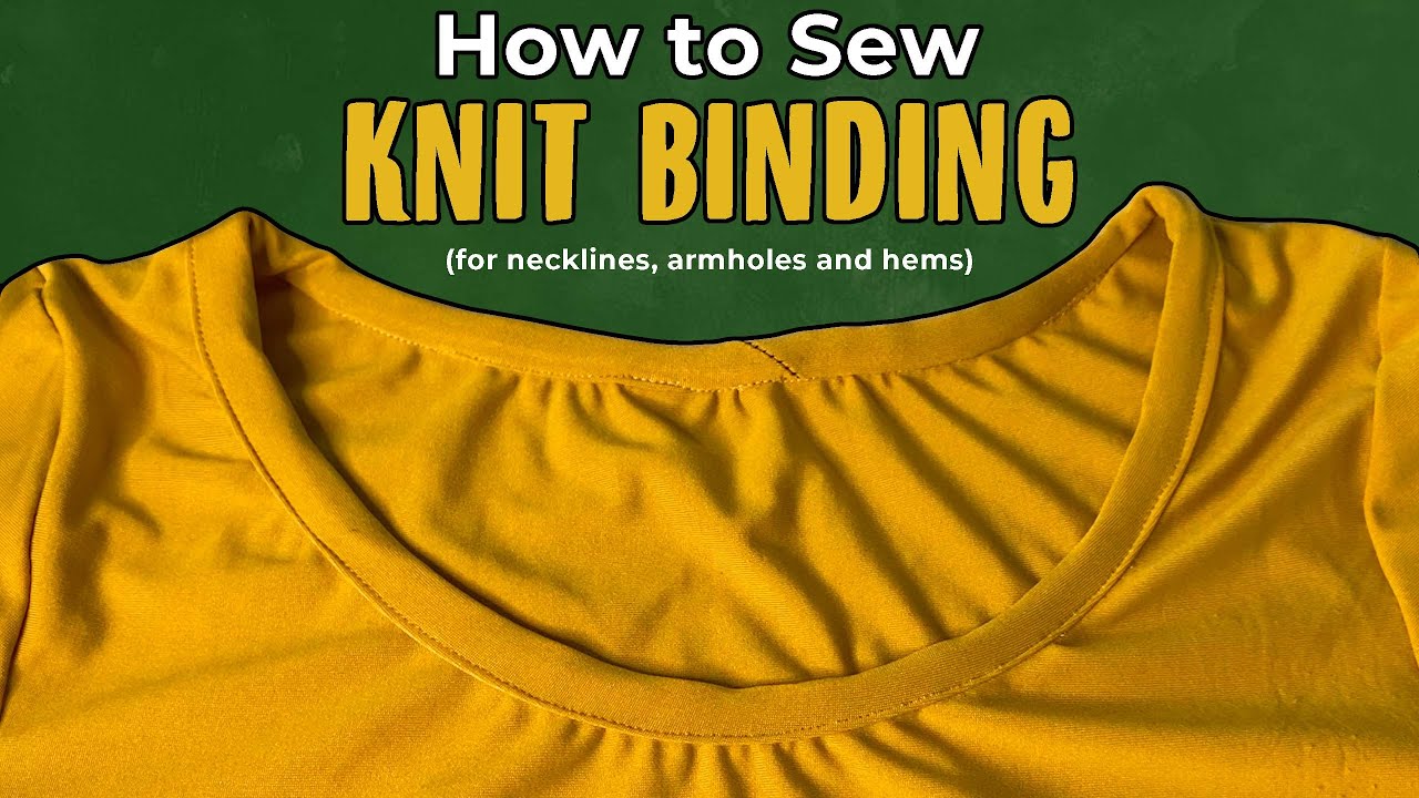 How To Sew Binding To A Neckline, Armhole OR Hem With Knit Fabric | @sewquaint