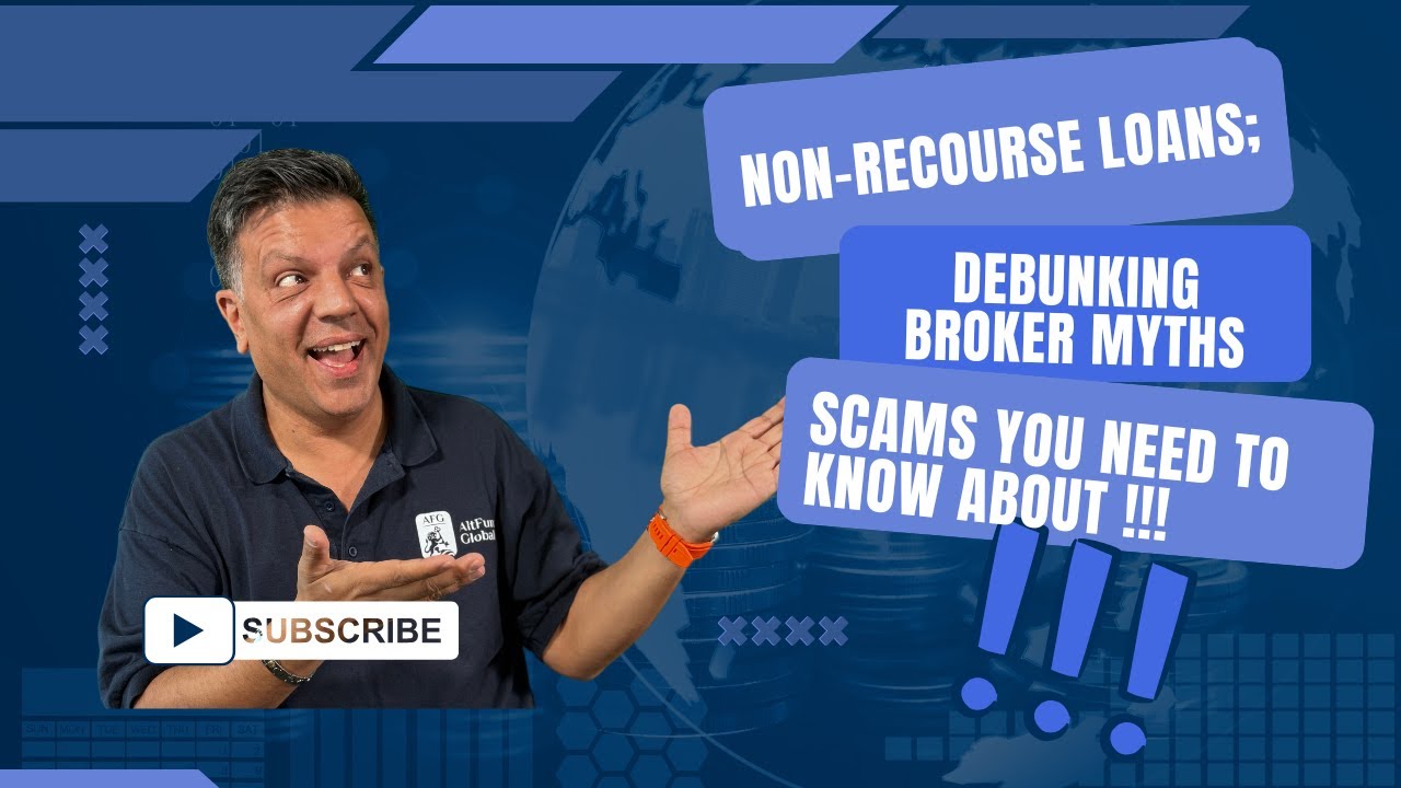 Non-Recourse Loans; Debunking Broker Myths & Scams You NEED to Know About !!!