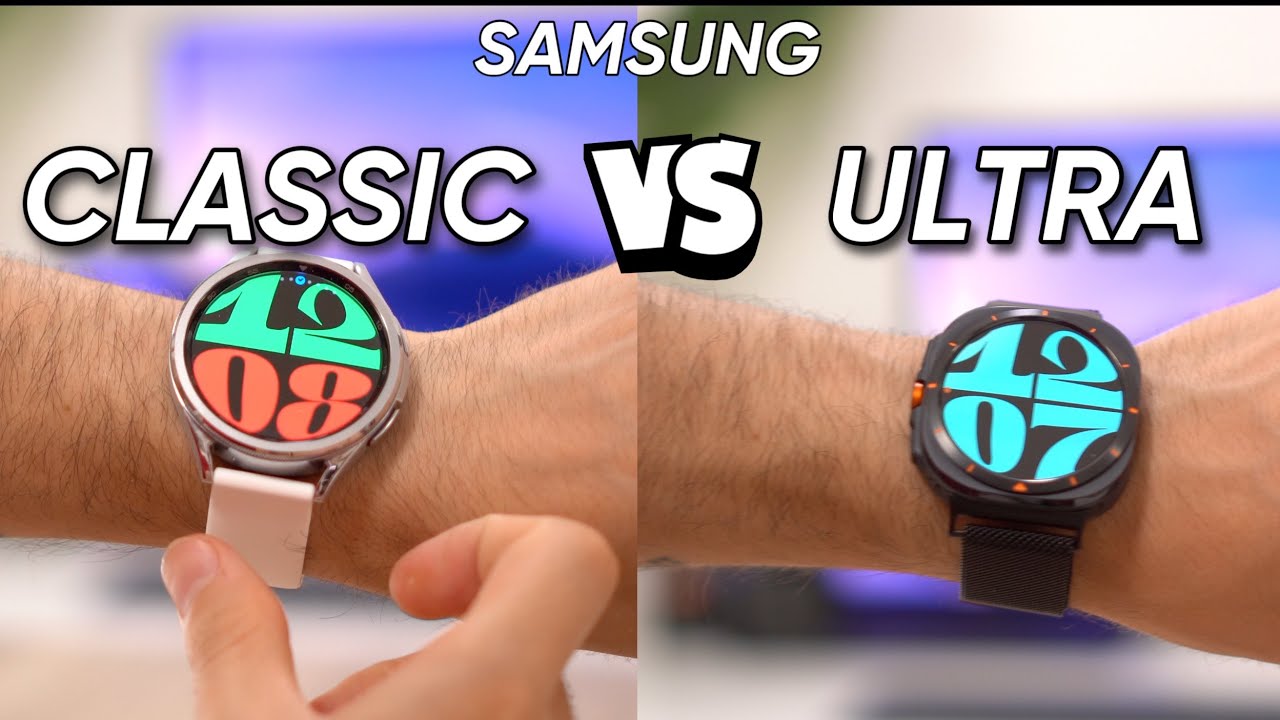 Samsung Watch ULTRA vs Watch 6 Classic ¿CUÁL DEBEA Elegir? Comparativa en español