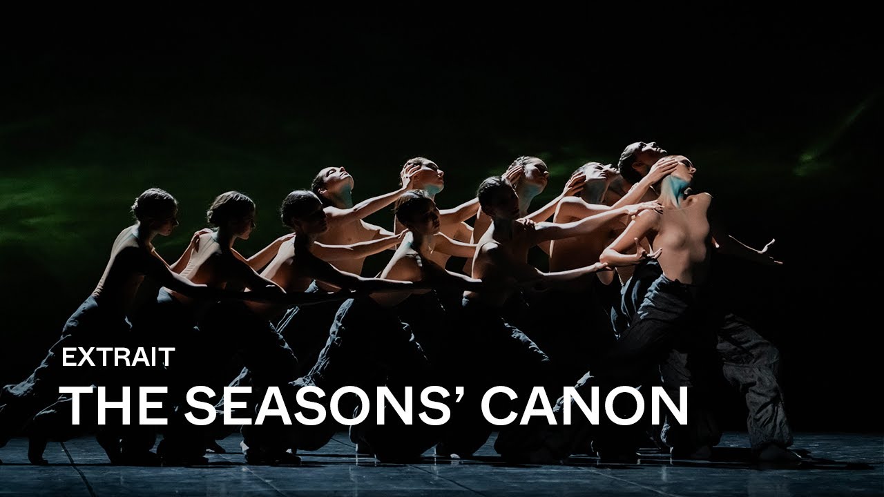 [EXTRAIT] THE SEASONS&rsquo; CANON by Crystal Pite