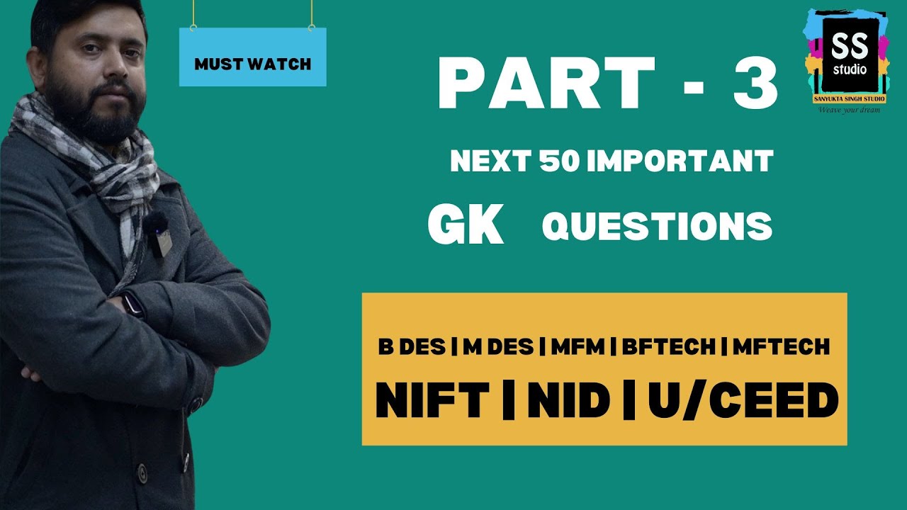 50 Important General Knowledge Questions for NIFT NID 2025 I PART - 3