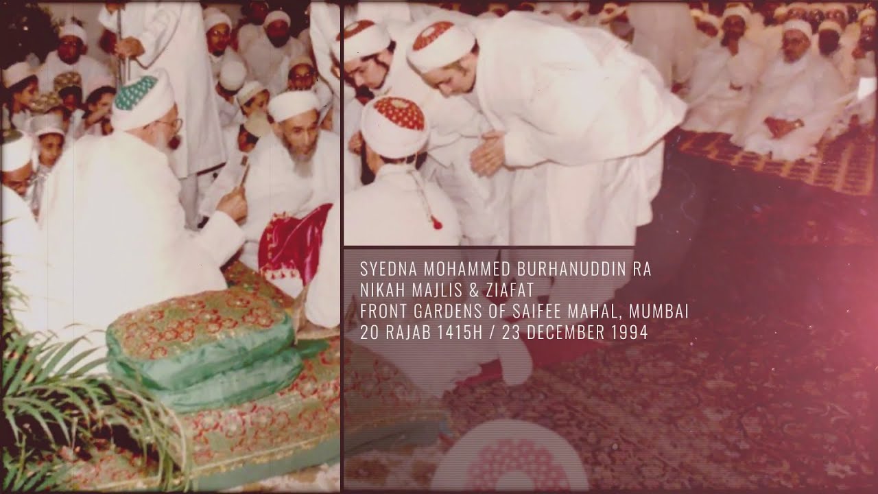 Nazaraat Series | Syedna Mohammed Burhanuddin RA Nikah Majlis & Ziafat - Rajab 1415H