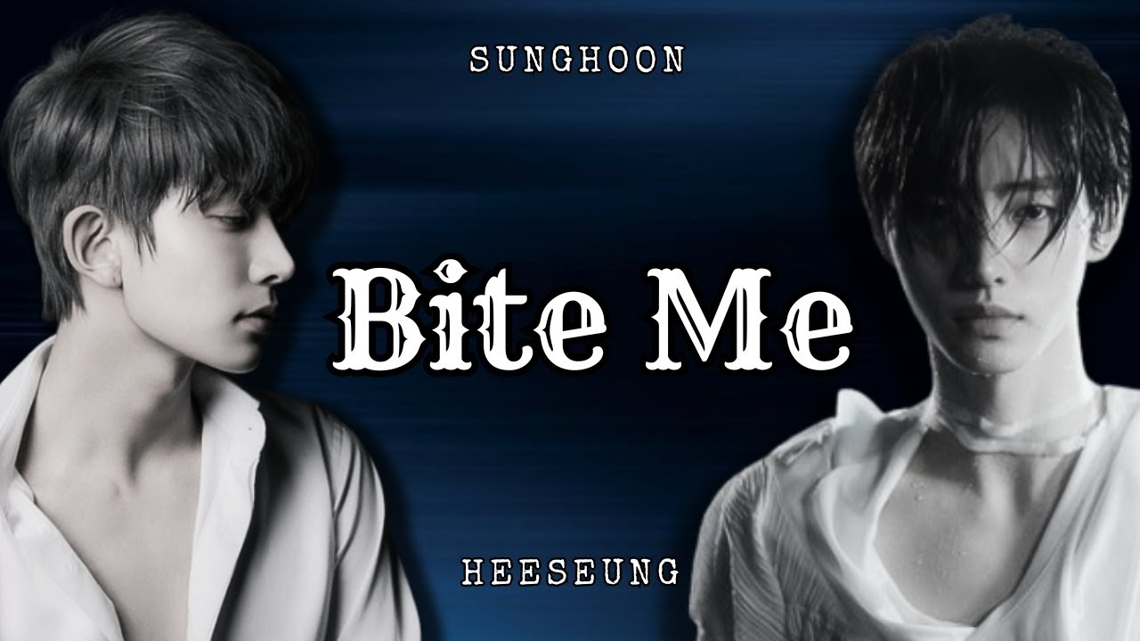 Bite Me || Heeseung and Sunghoon Oneshot (ENHYPEN FF)