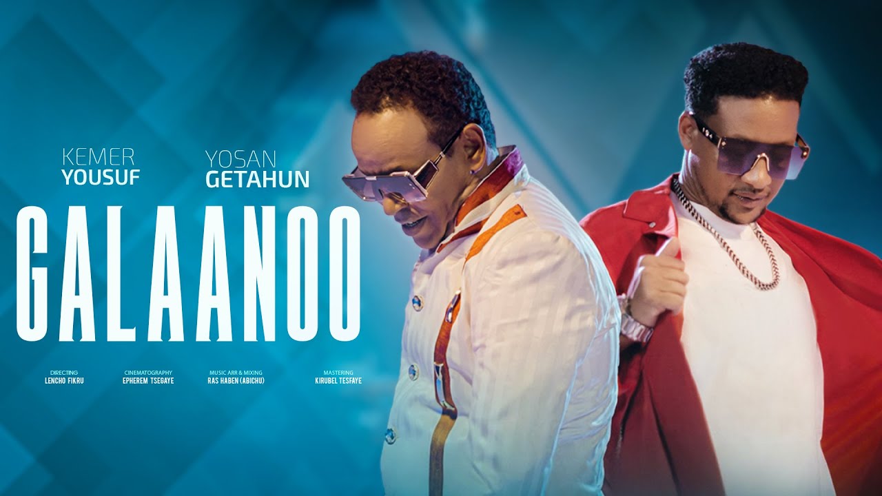 GALAANOO - Kemer Yousuf and Yosan Getahun - New Ethiopian Oromo Music 2025 (Official Music Video)