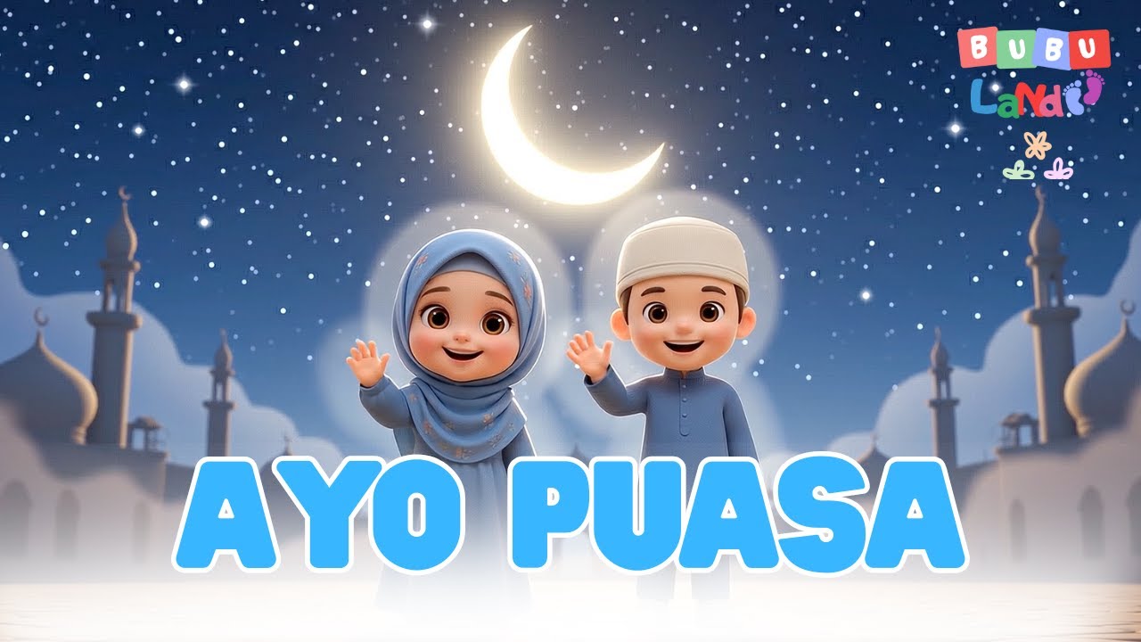 Ayo Puasa | Lagu Anak Islami Bulan Ramadhan – Original Song | Bubu Land Music