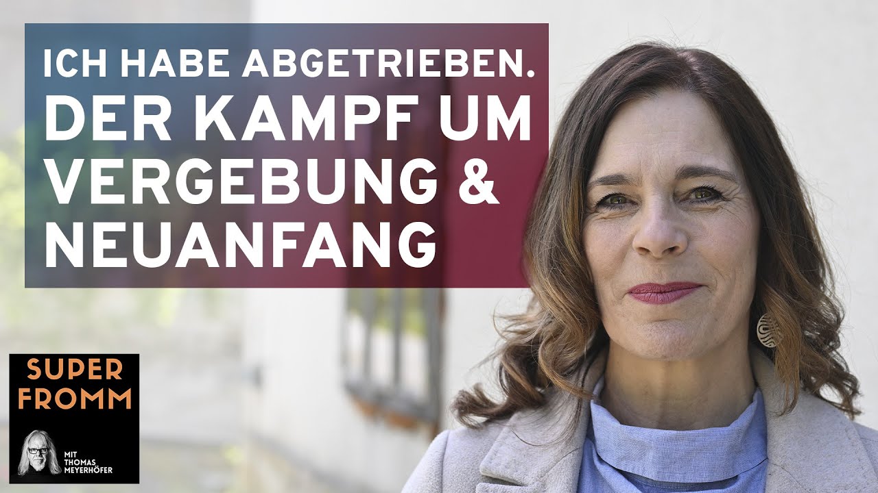 Ich habe abgetrieben: Der Kampf um Vergebung und Neuanfang